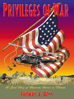 cover image of Privileges of War: a Good Story of American Service in Vietnam